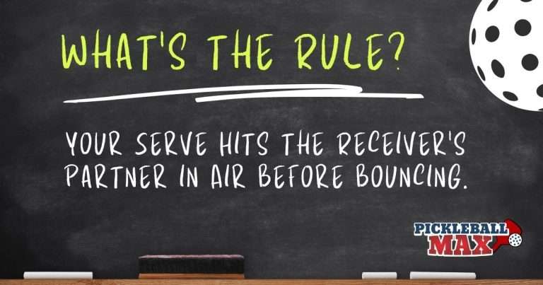 Pickleball Serve Hits Receiver’s Partner in Air Before Bouncing — Fault? Point?