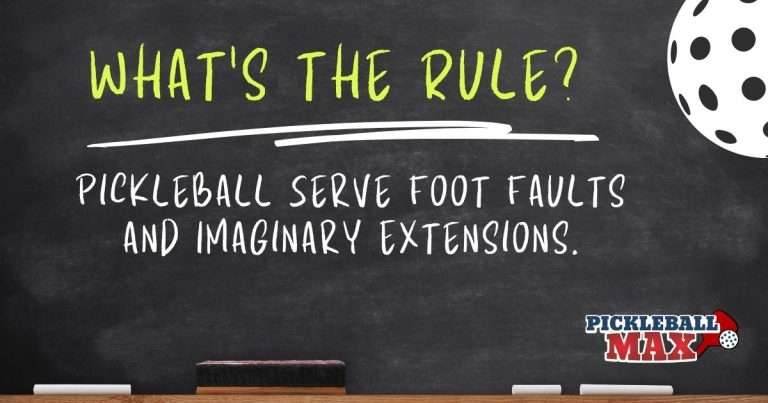 Pickleball Service Foot Faults & Imaginary Extensions