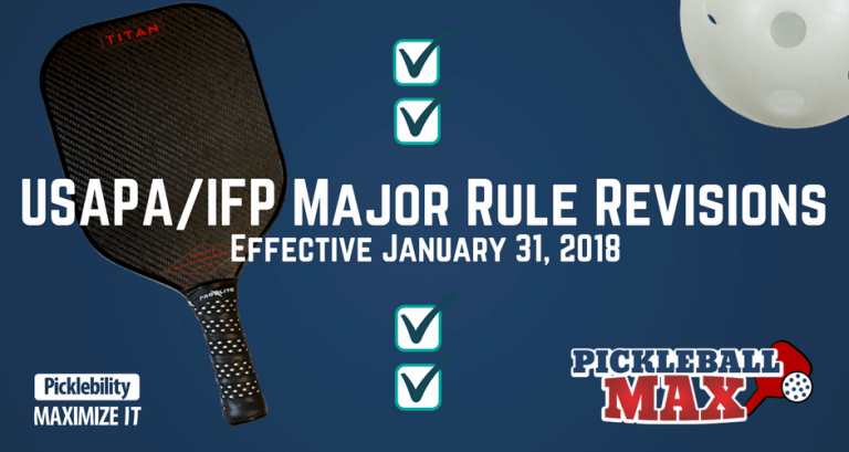 Updated Pickleball Rules — Major Rule Revisions Effective January 31, 2018