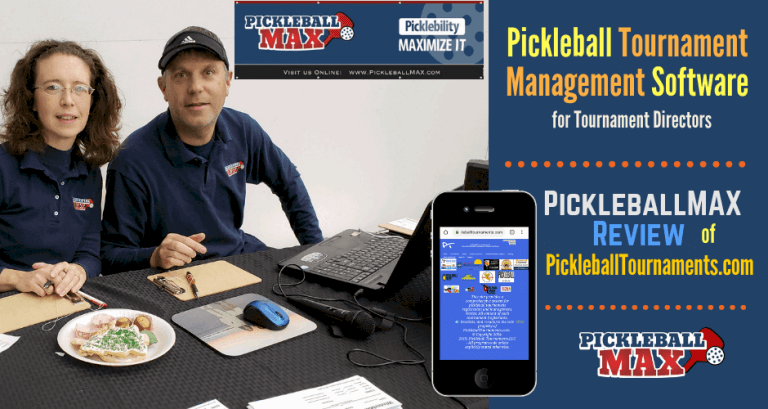Pickleball Tournament Management Software for Tournament Directors — A PickleballMAX Review of PickleballTournaments