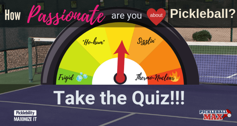 Pickleball Passion Meter — What’s your Score?