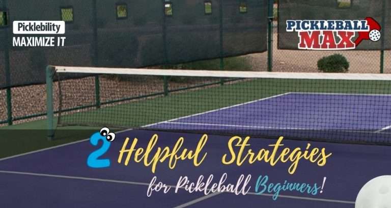 2 Pickleball Strategies for Beginners