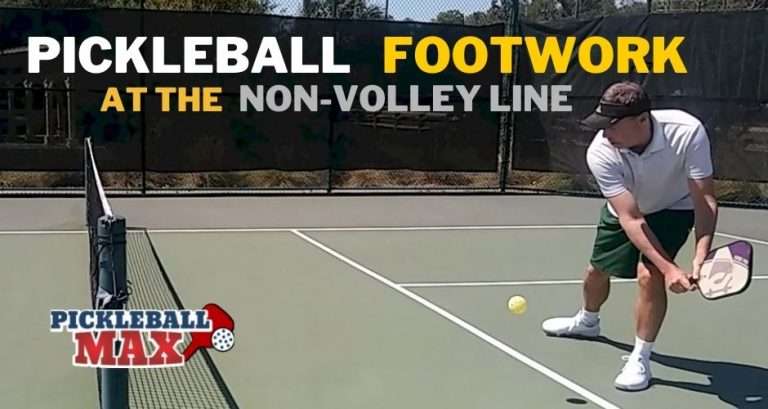Pickleball Footwork at the Non-Volley Line