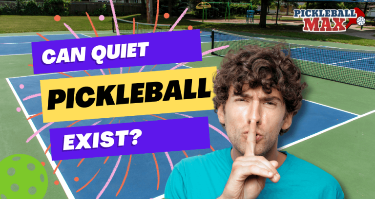 Quiet Pickleball