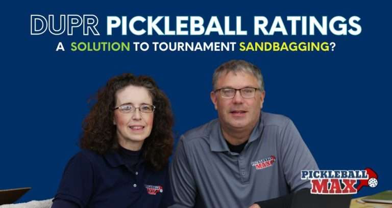 DUPR Pickleball Ratings – A Solution to Tournament Sandbagging?
