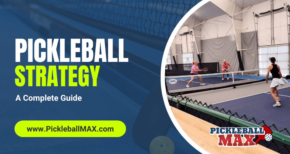Pickleball Strategy